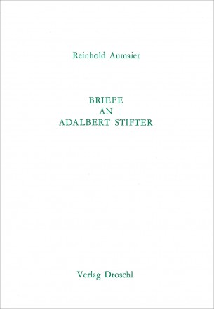 Briefe an Adalbert Stifter