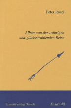 Essay 48: Album von der traurigen und glücksstrahlenden Reise